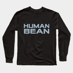 Just a Bean Long Sleeve T-Shirt